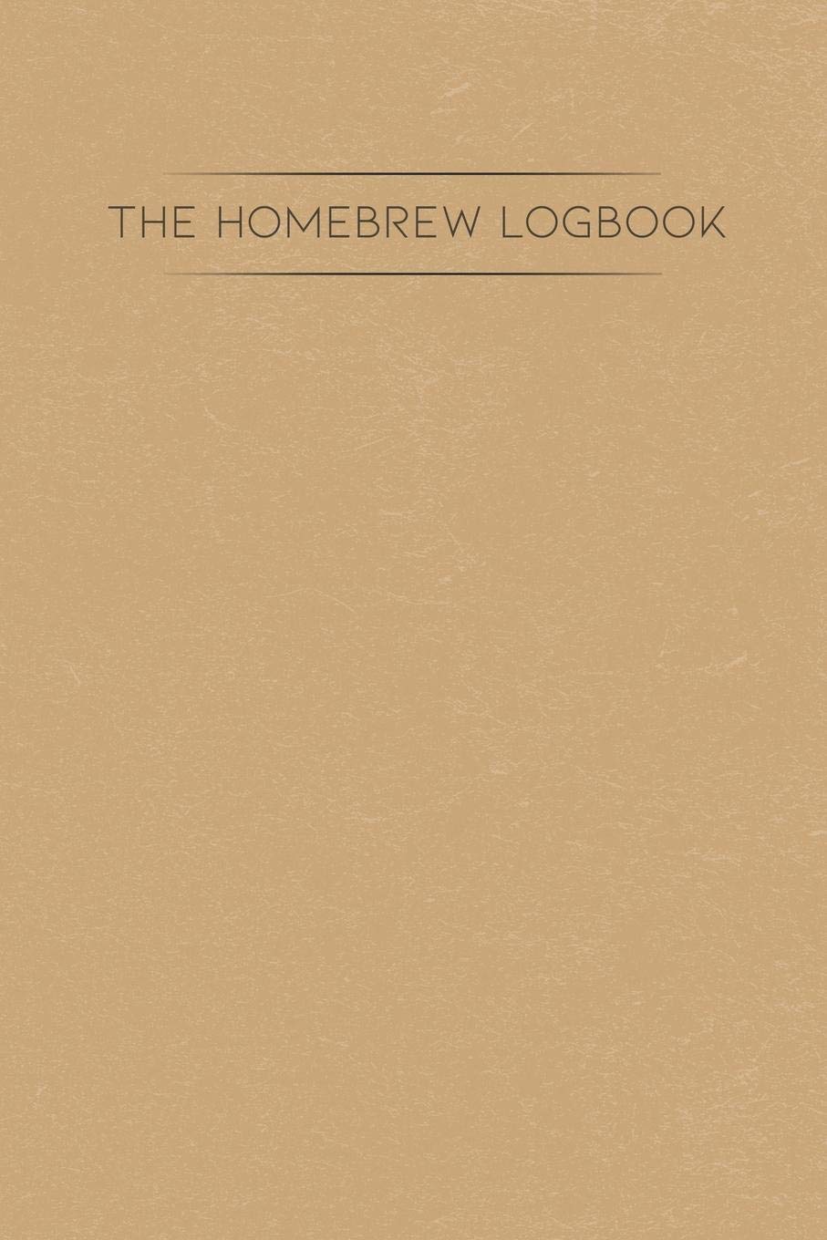 The Homebrew Logbook: Beer Brewing Log Notebook