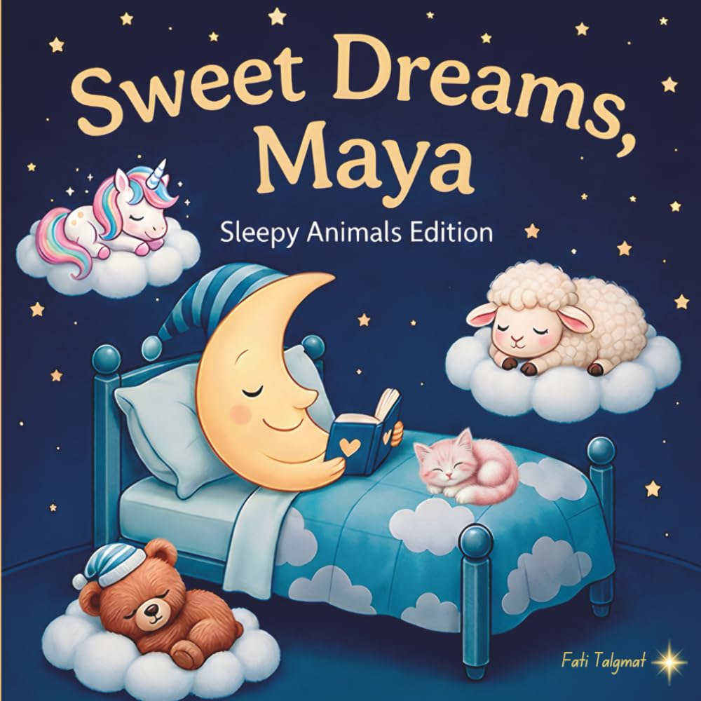 Sweet Dreams Maya: Personalized Children's Bedtime Story book for Babies & Kids | perfect birthday gift idea for Maya's | Gentle Rhymes, Sleepy ... Maya Drift Into Sweet Dreams Every Night.
