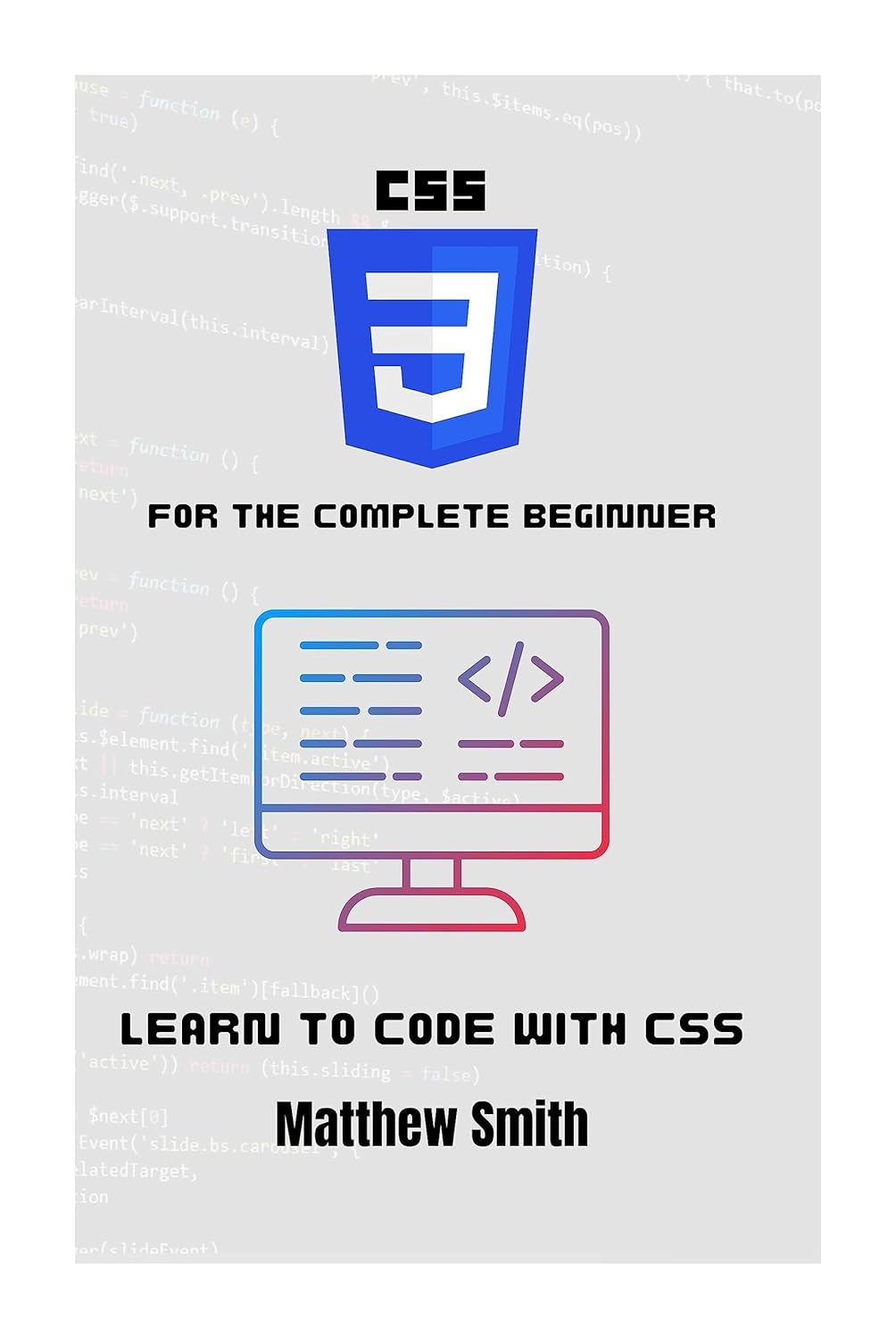 Amazon.com: CSS for the Complete Beginner: Learn to code with CSS ...