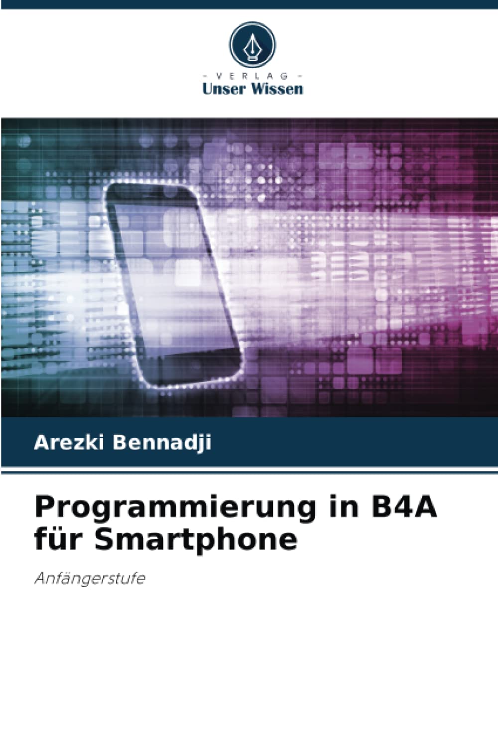 Programmierung in B4A für Smartphone: Anfängerstufe
