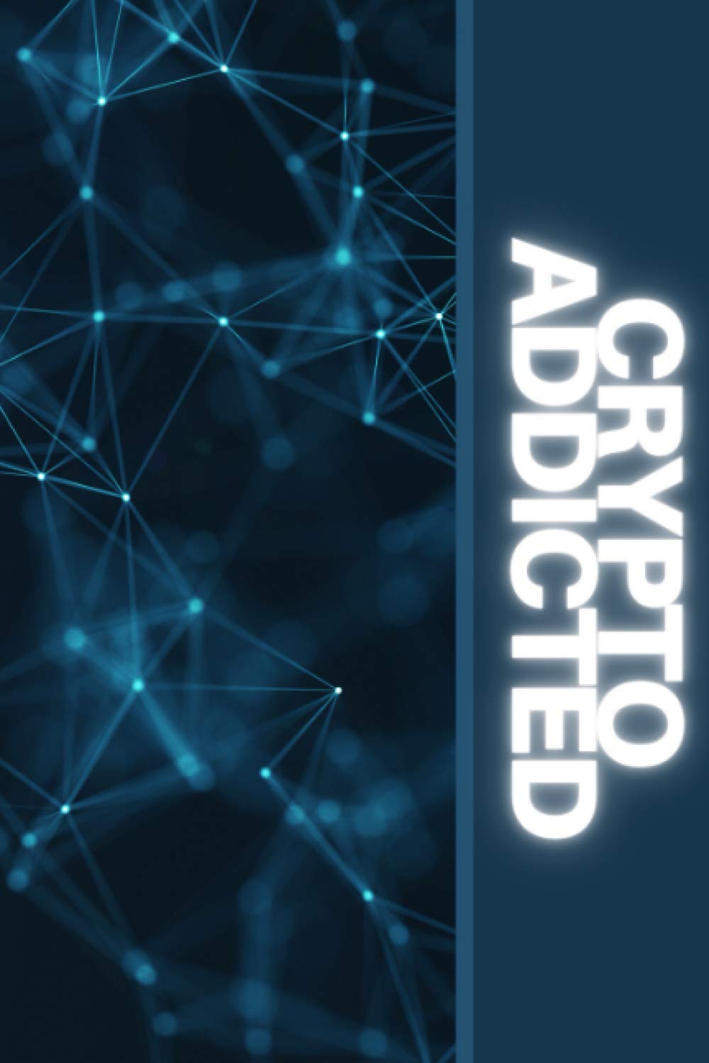 Crypto Addicted: Notes, Encripted: 9798552838332: Books - Amazon.ca