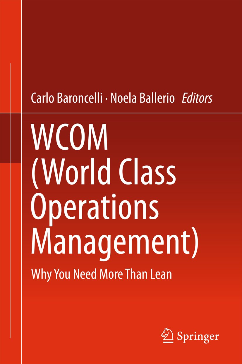 WCOM (World Class Operations Management): Why You Need More Than Lean (English Edition)
