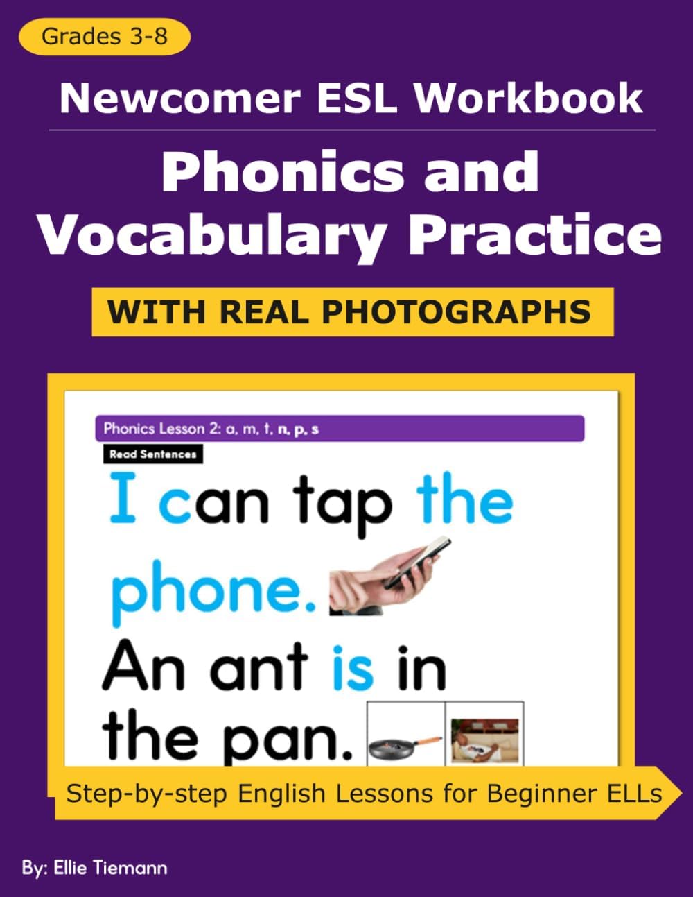 Newcomer ESL Workbook: Phonics and Vocabulary Practice With Real Photographs (Newcomer ESL Phonics Workbooks)