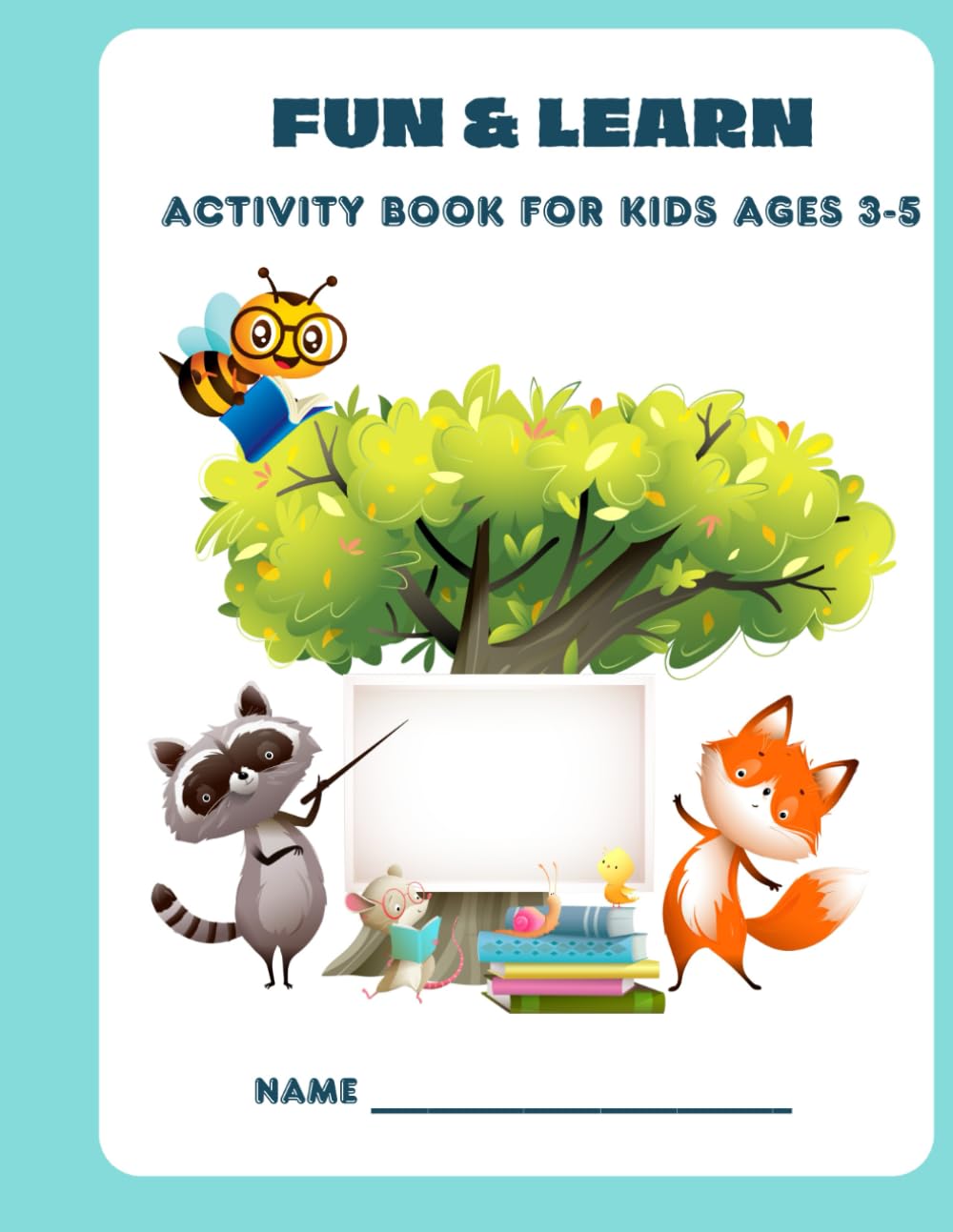 Fun & Learn Activity Book for Kids Ages 3–5: Tracing, Counting, Coloring and Early Learning Activities