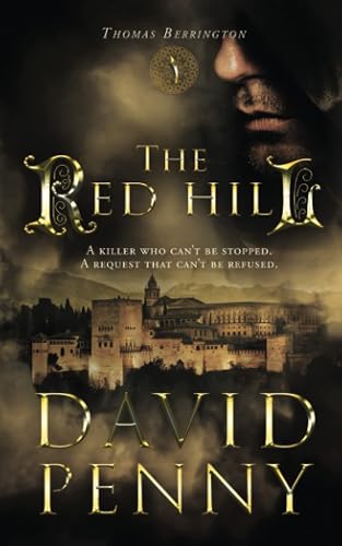The Red Hill: Volume 1 (Thomas Berrington Historical Mystery)