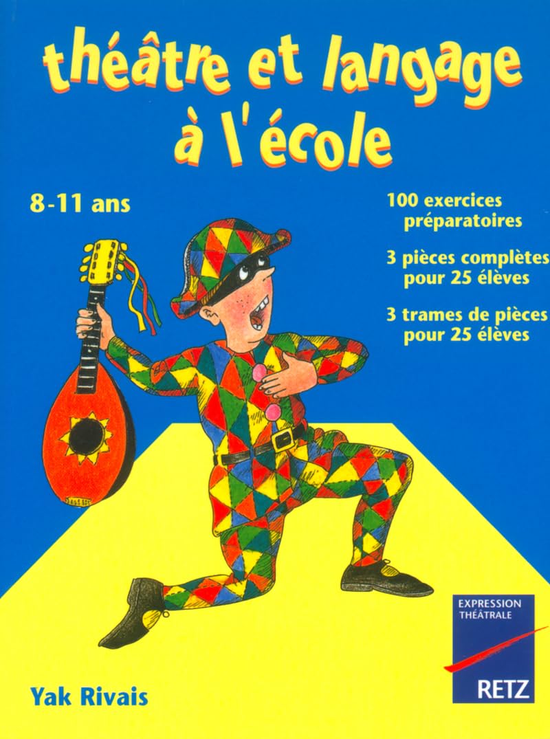 Théâtre et Langage à l'école, 8-​11 ans