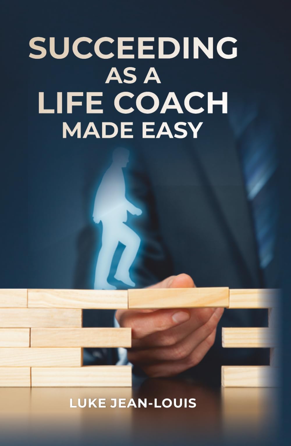 Succeeding As A Life Coach Made Easy (Introverts' Fluff-Free Series)