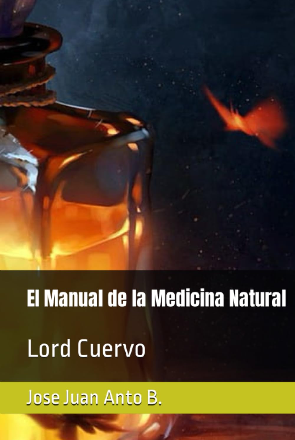 El Manual de la Medicina Natural: Lord Cuervo