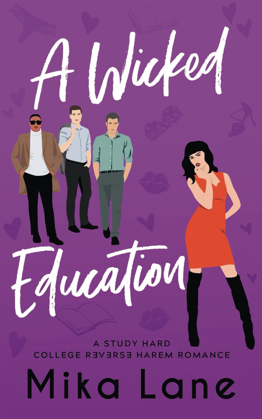 A Wicked Education: A Student/Professor Reverse Harem Romance: 2 (The Study Hard Reverse Harem Romances)
