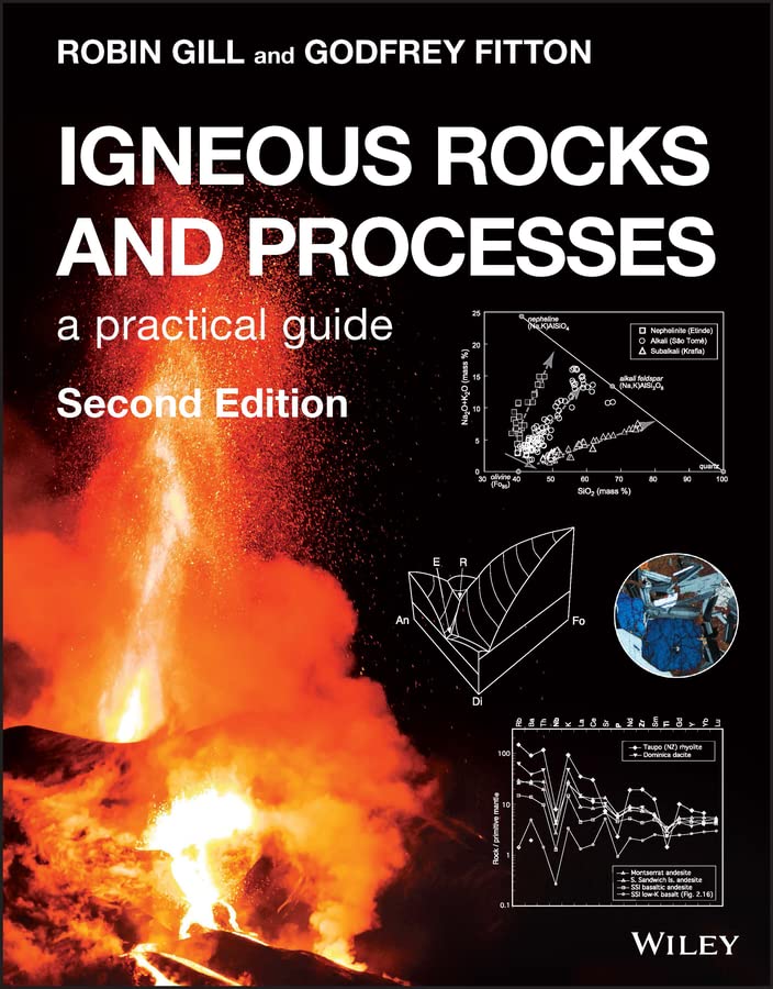 Igneous Rocks and Processes: A Practical Guide      2nd Edition, Kindle Edition