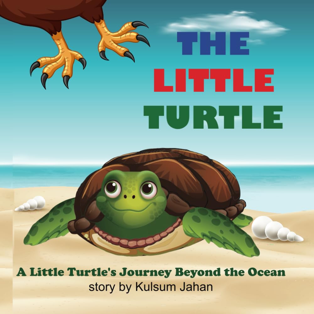 The little turtle: A Little Turtle's Journey Beyond the Ocean