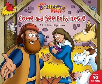 Board book Come and See Baby Jesus: 50 Fun Lift-the Flaps (The Beginner's Bible) Book