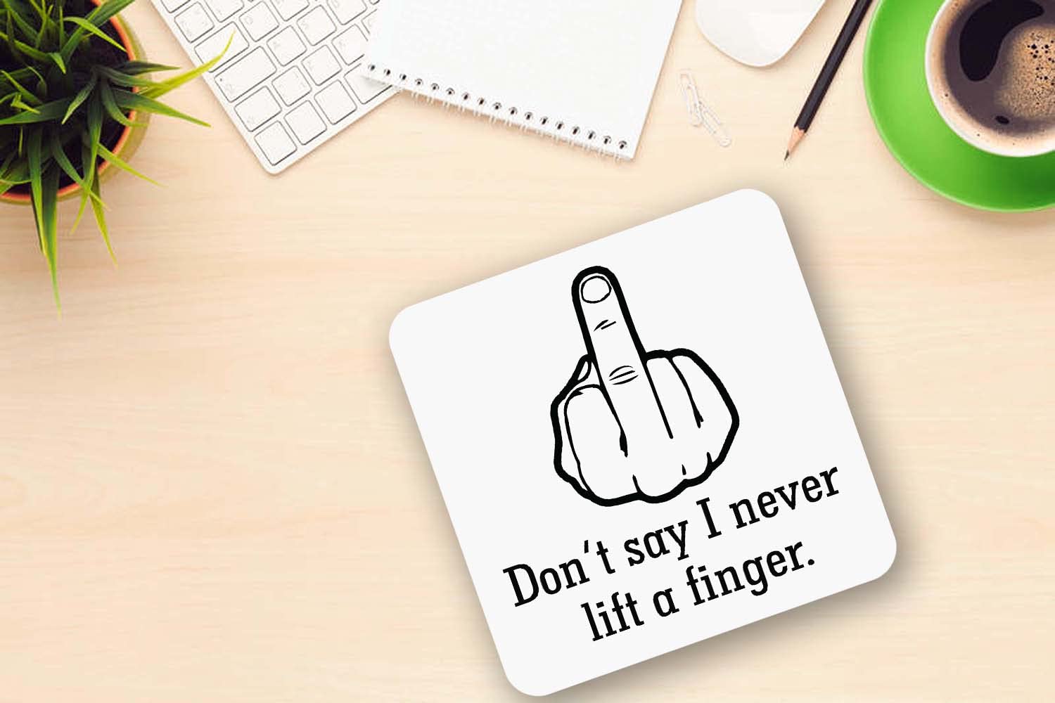 Don't Say I Never Lift A Middle Finger Novelty Mug & Coaster Rude Tea Coffee Mug
