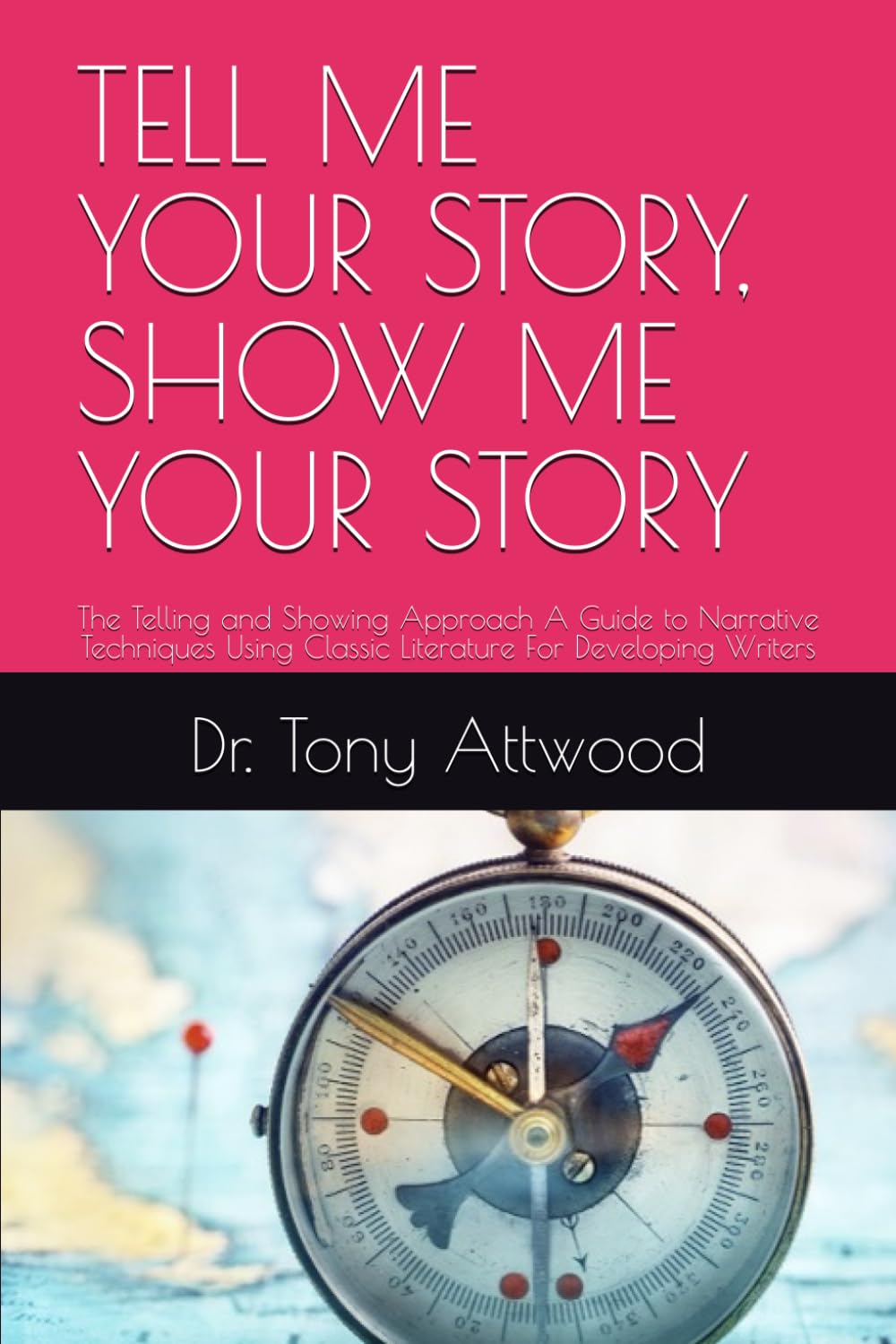 TELL ME YOUR STORY, SHOW ME YOUR STORY: The Telling and Showing Approach A Guide to Narrative Techniques Using Classic Literature For Developing ... Show Me Series: Evidence-Based Communication)