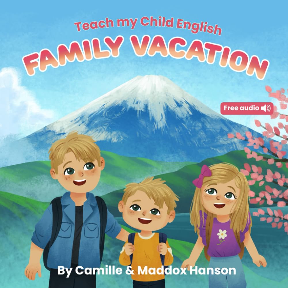Family Vacation: Teach my Child English - Illustrated Children's eBook for English learners