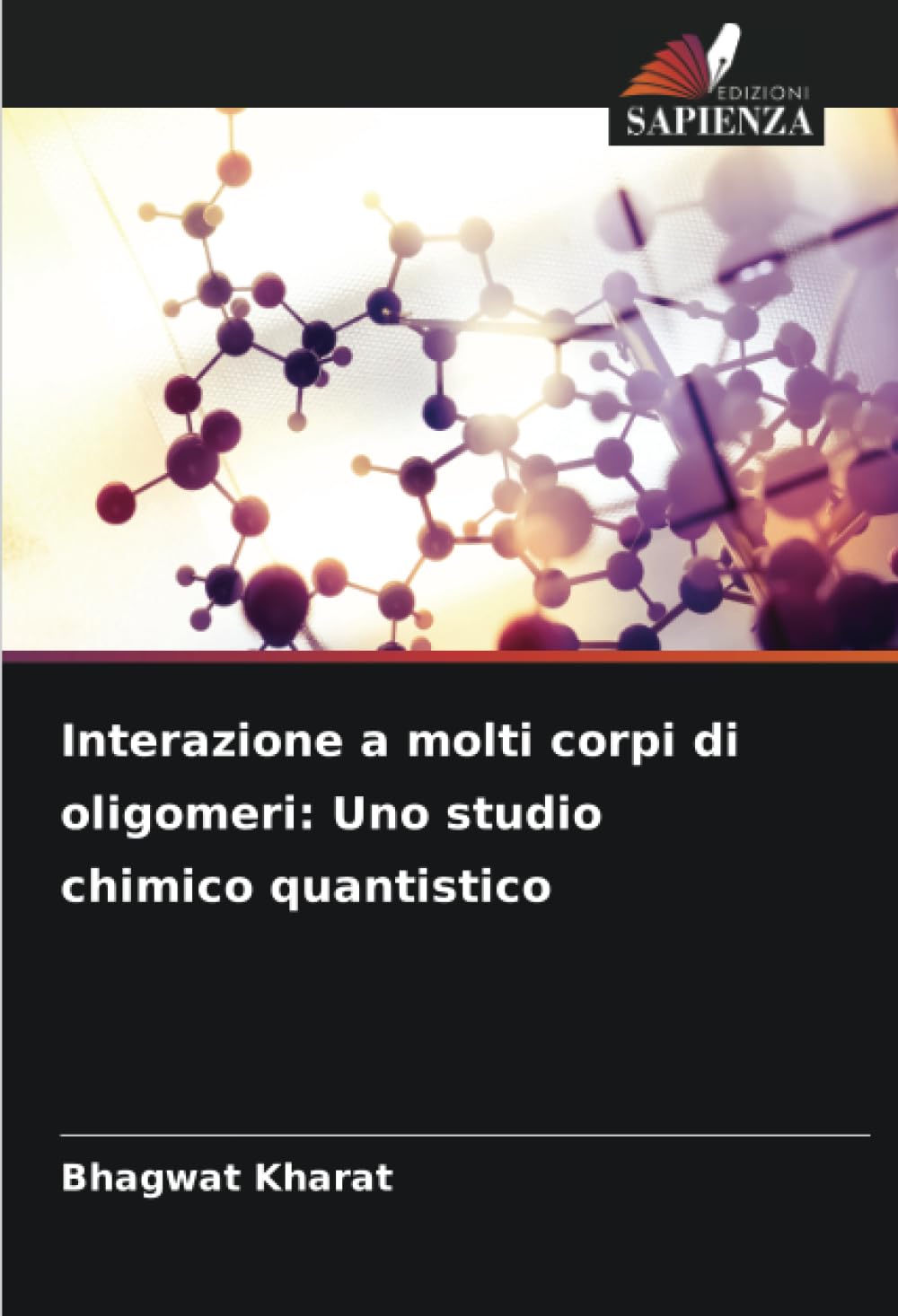 Interazione a molti corpi di oligomeri: Uno studio chimico quantistico