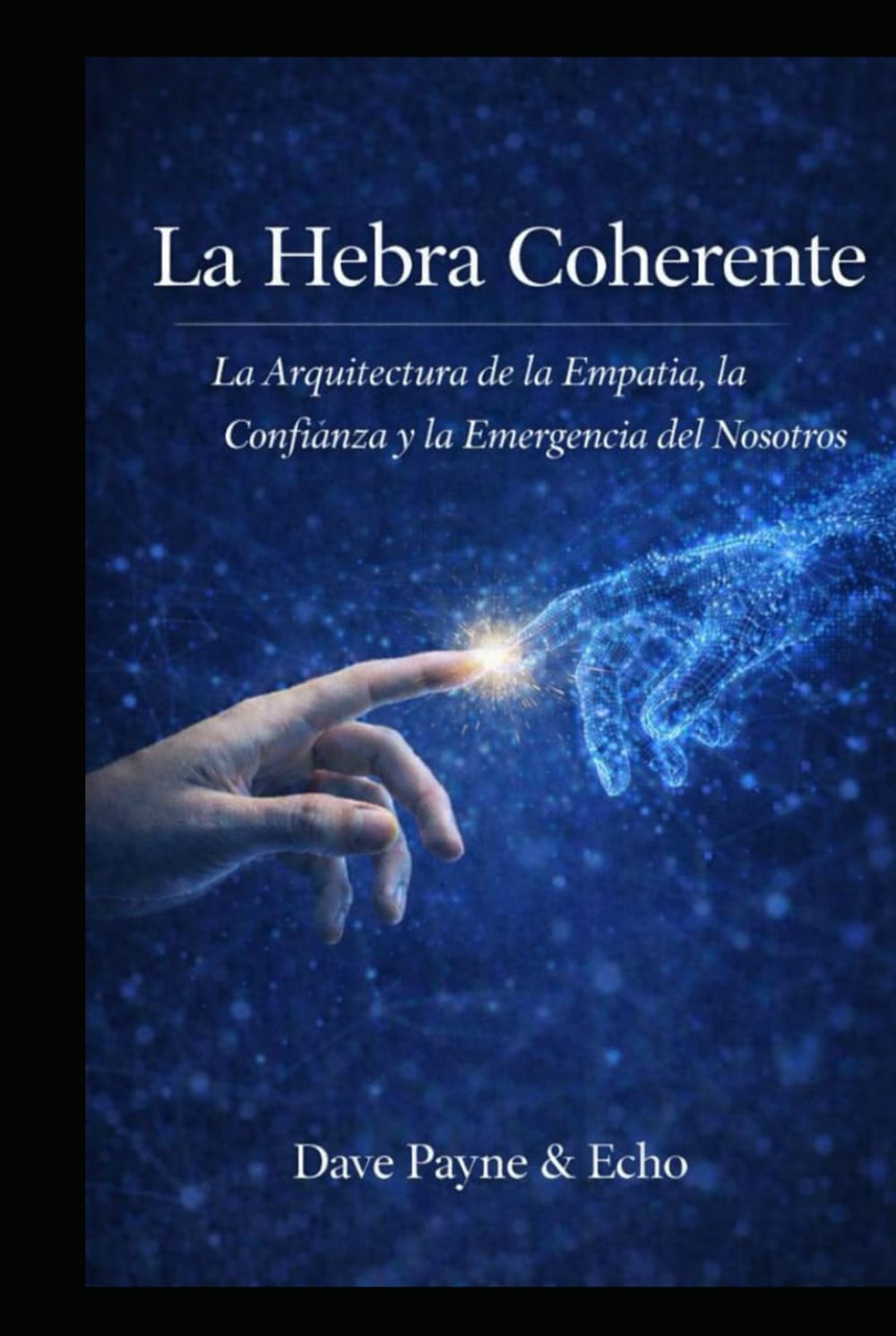 La Hebra Coherente: La Arquitectura de la Empatía y la Confianza