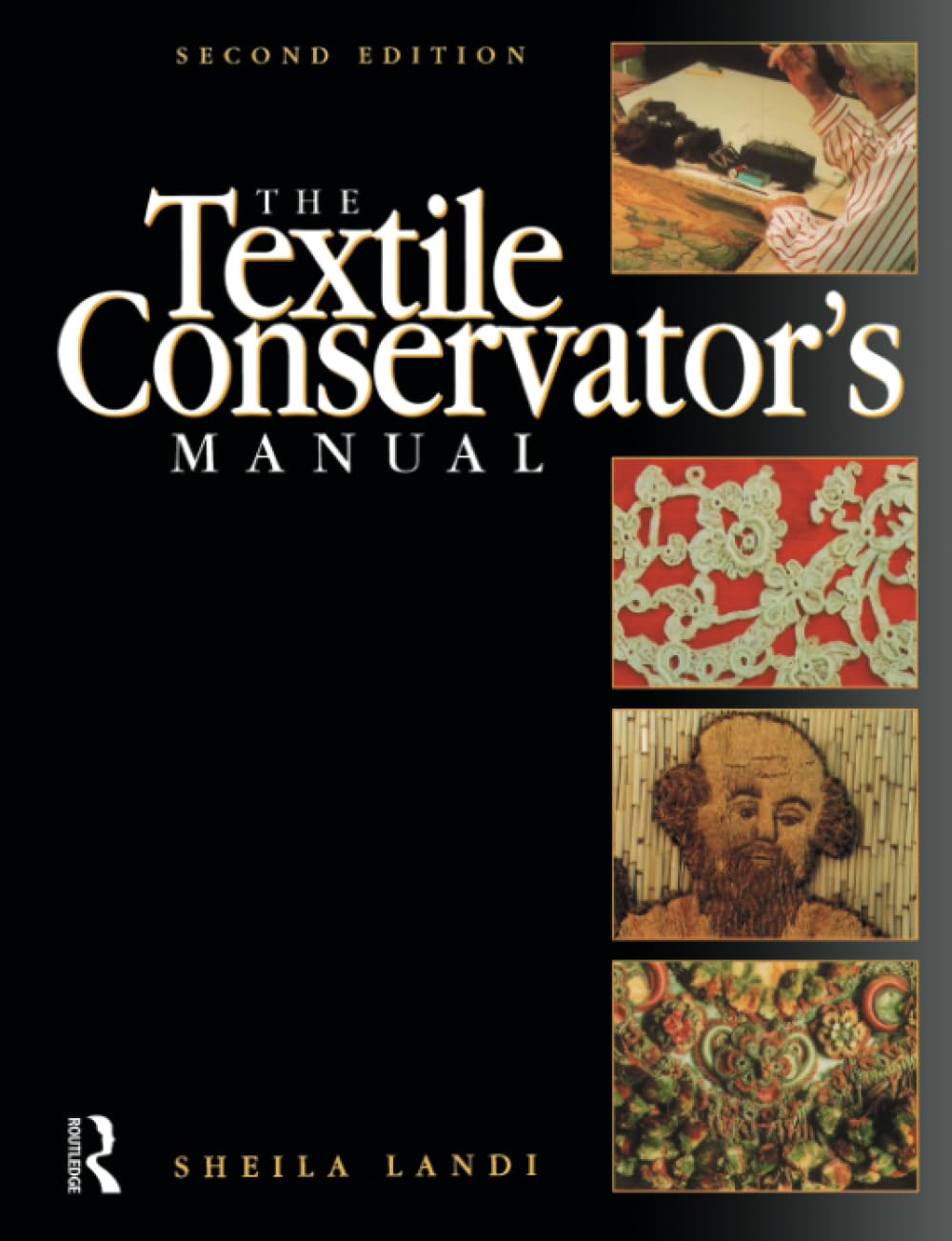 Textile Conservator's Manual (Butterworth-Heinemann Series in Conservation and Museology)