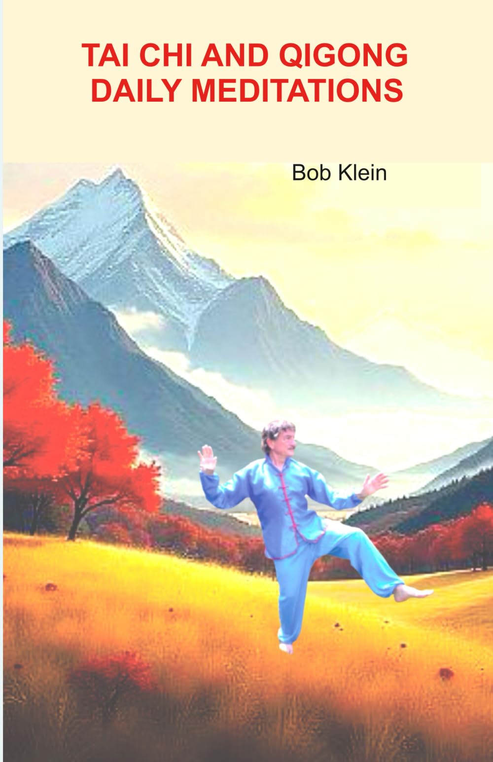 Tai Chi and Qigong Daily Meditations