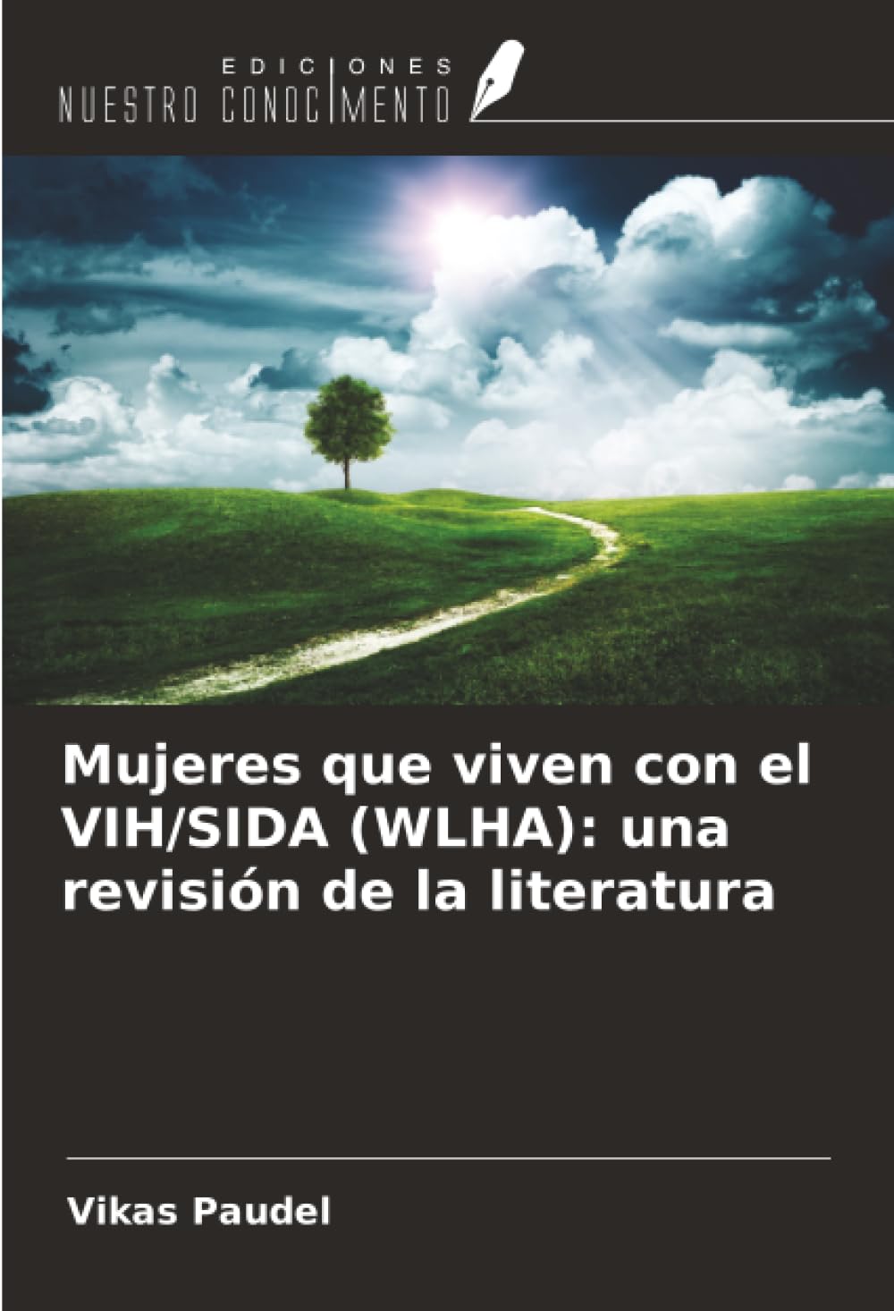 Mujeres que viven con el VIH/SIDA (WLHA): una revisión de la literatura