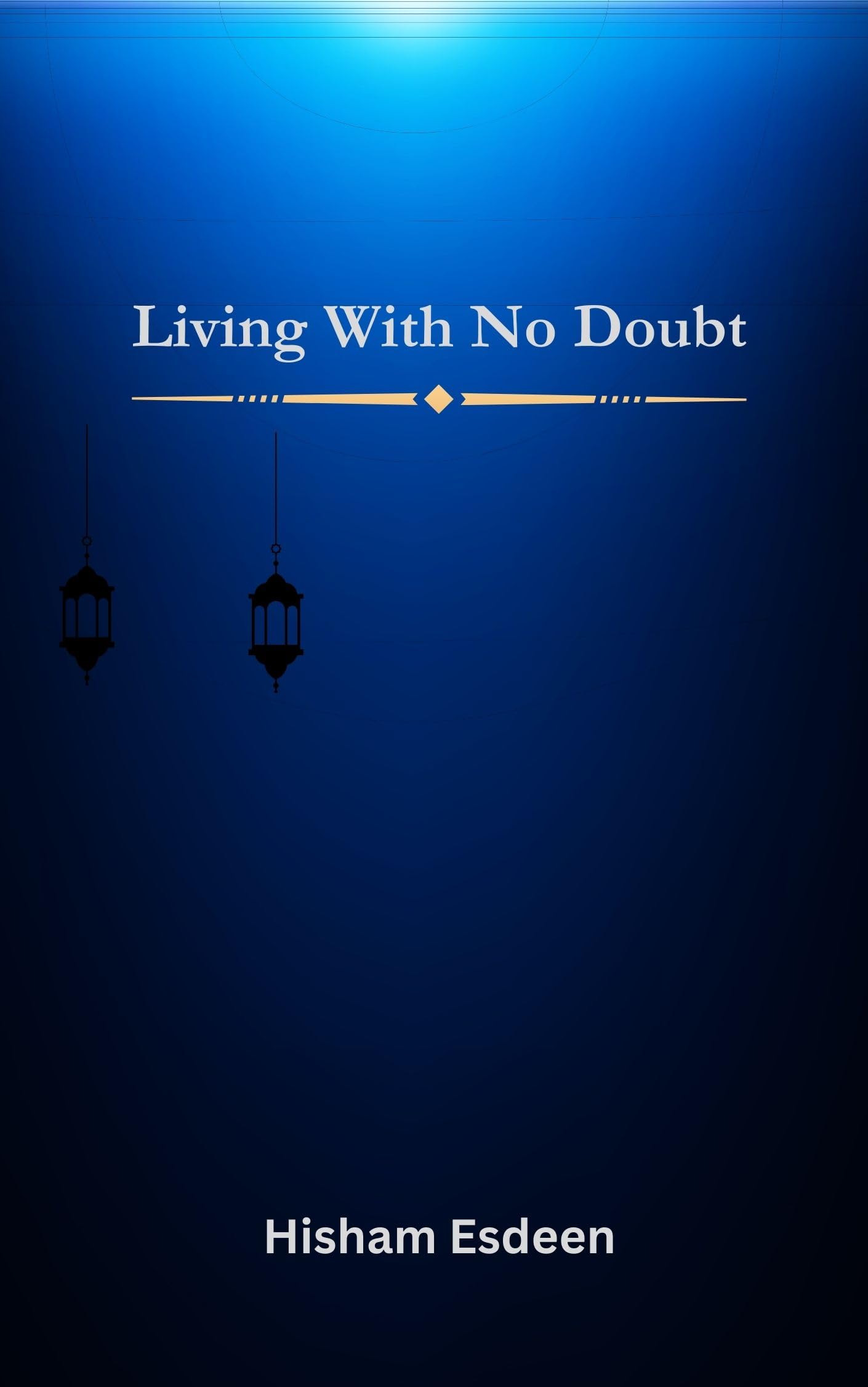 Living With No Doubt