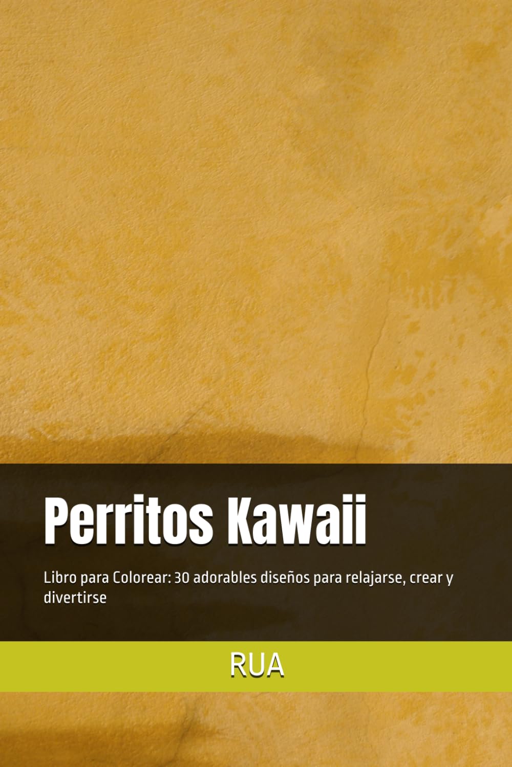 Perritos Kawaii: Libro para Colorear: 30 adorables diseños para relajarse, crear y divertirse (Kawaii Pets)