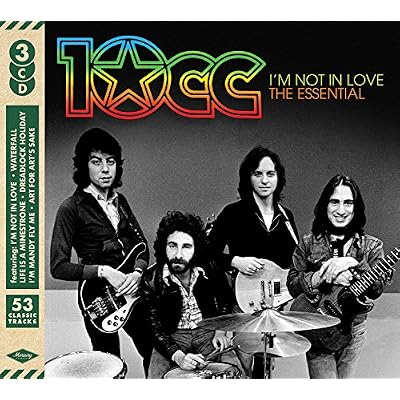 I'm Not In Love: The Essential 10cc