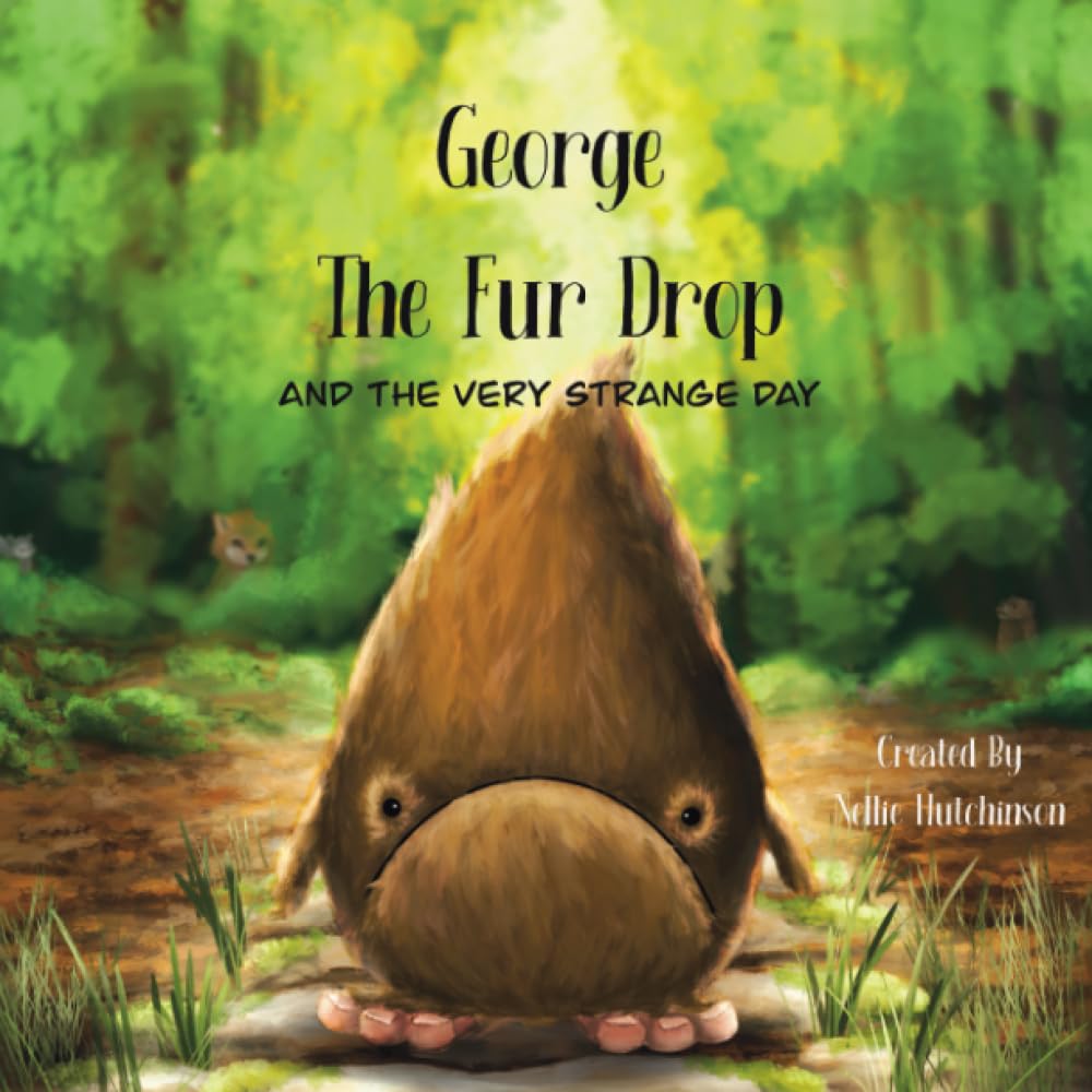 George the Fur Drop and the Very Strange Day