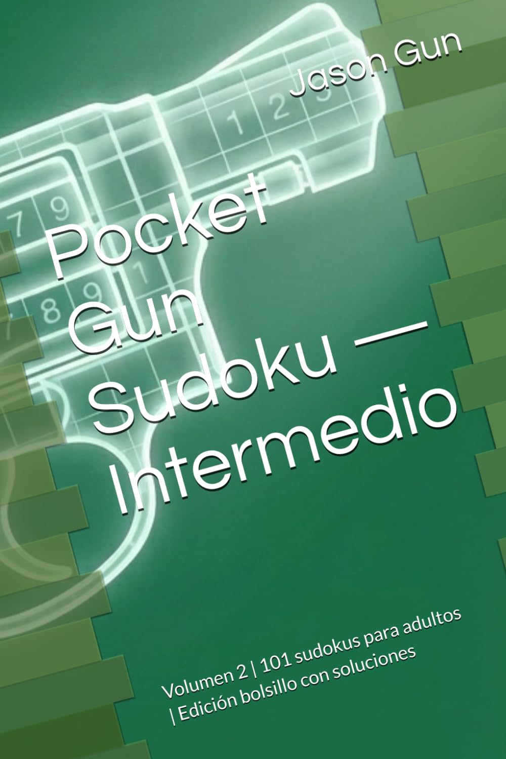 Pocket Gun Sudoku — Intermedio: Volumen 2 | 101 sudokus para adultos | Edición bolsillo con soluciones