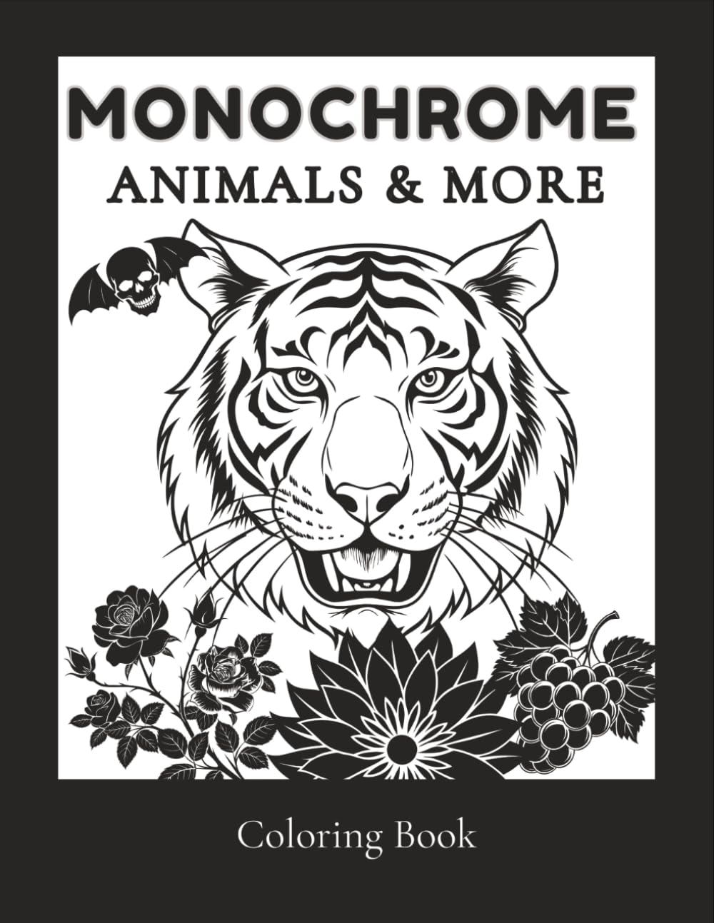 Monochrome Animals & More: Monochrome Coloring Book | Animals, Flowers & Objects for Stress Relief , Mindfulness and Creative Expression .For Adults Teens women .