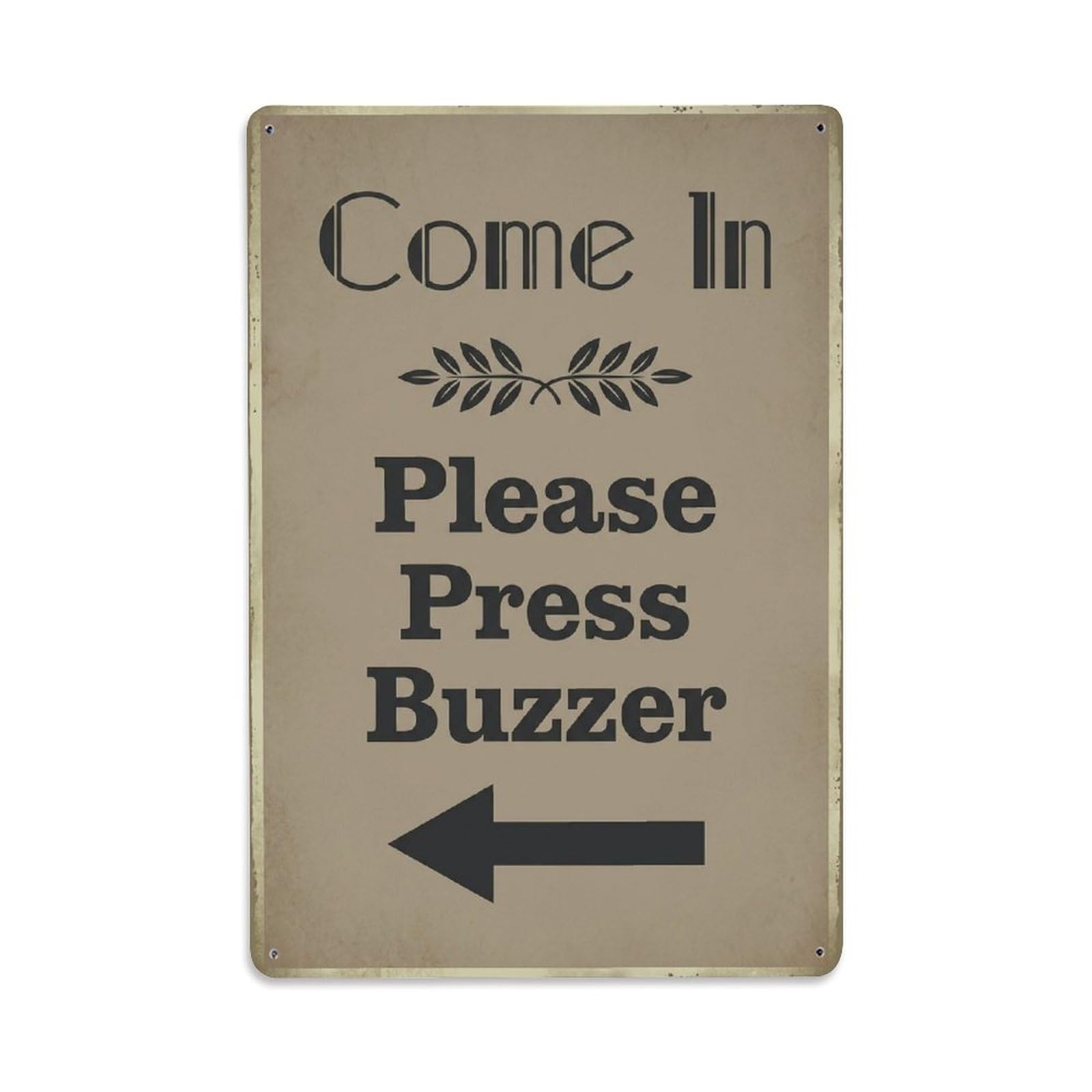 Metal Tin Sign Vintage Come In Please Press Buzzer Arrow Leaf