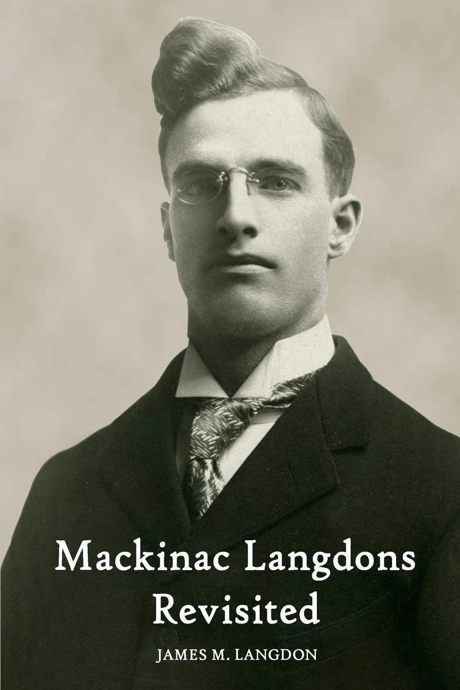 Mackinac Langdons Revisited