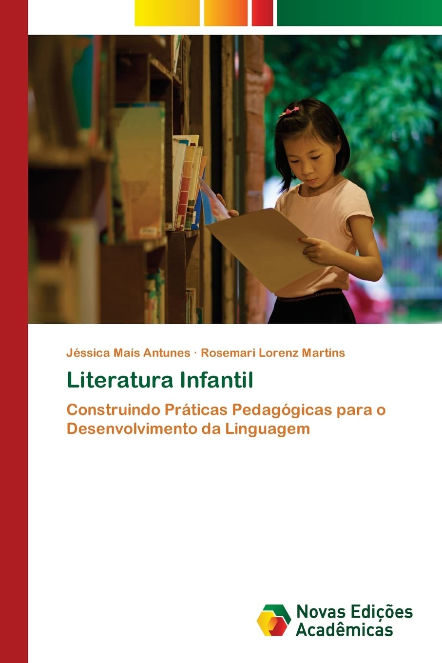 Literatura Infantil: Construindo Práticas Pedagógicas para o Desenvolvimento da Linguagem
