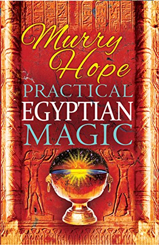 Practical egyptian magic: a complete manual of egyptian…