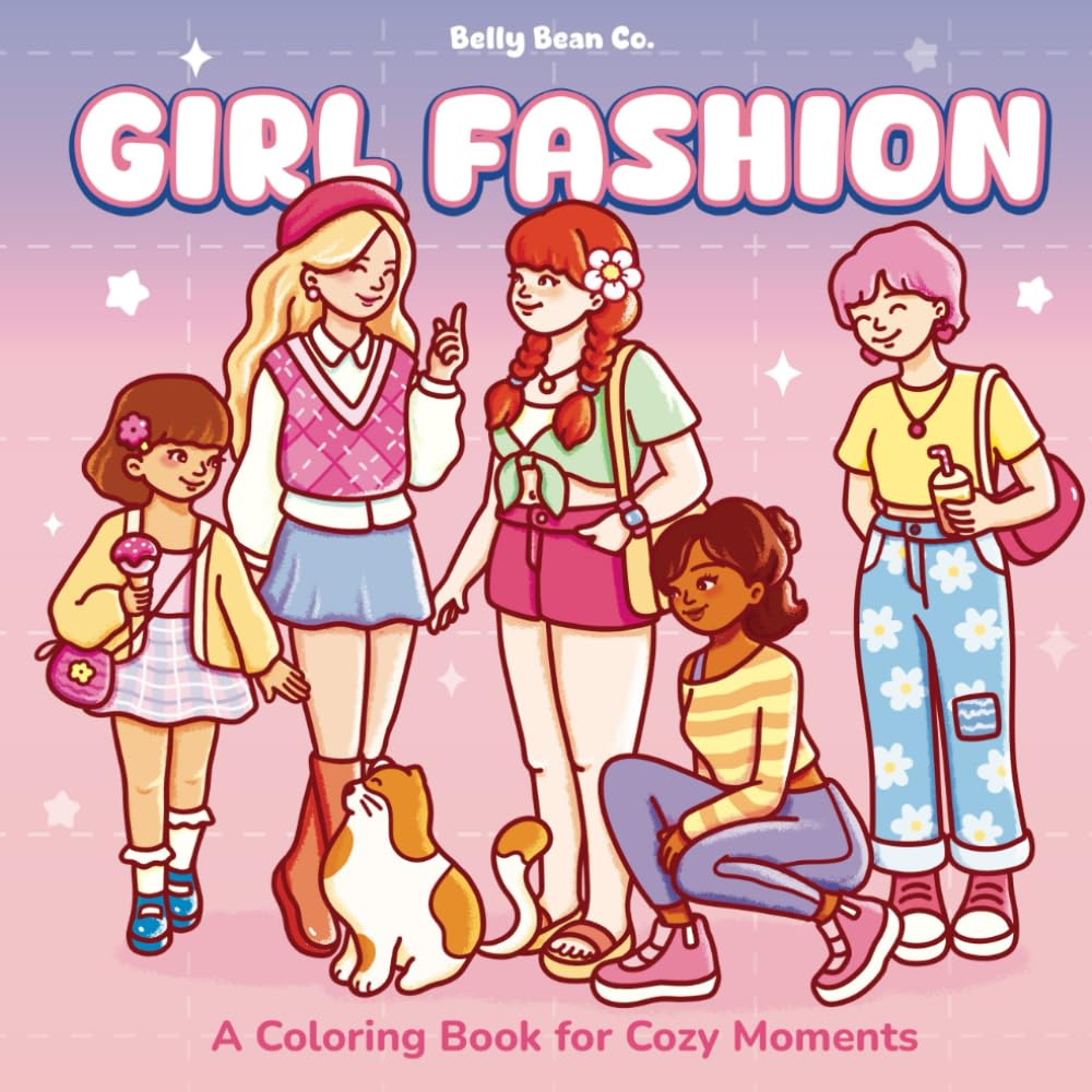Girl Fashion & Cozy Moments: Coloring Book for Adults and Teens Featuring Stylish Outfits and Cute Activities for Relaxation