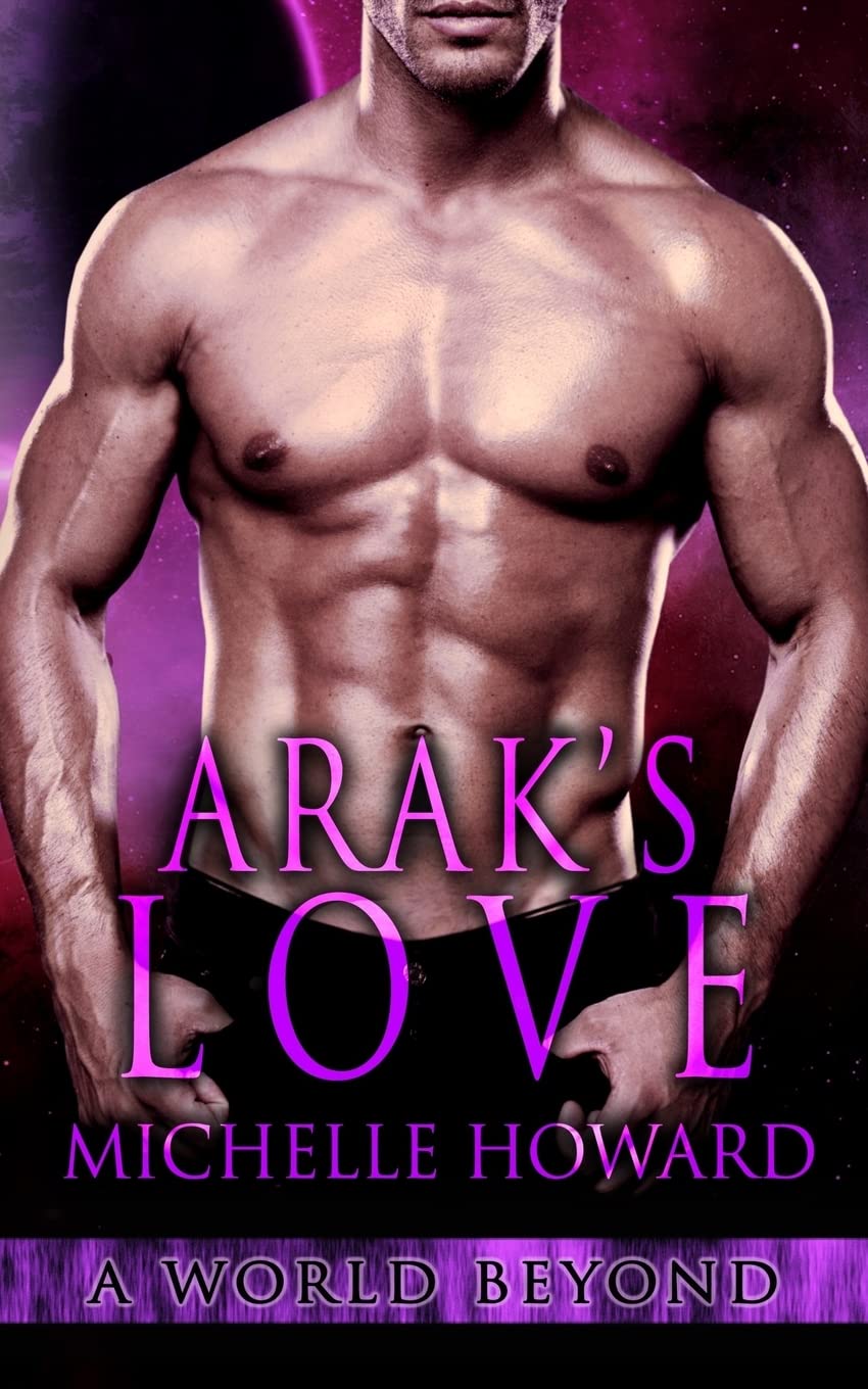 Arak's Love: 2 (A World Beyond)
