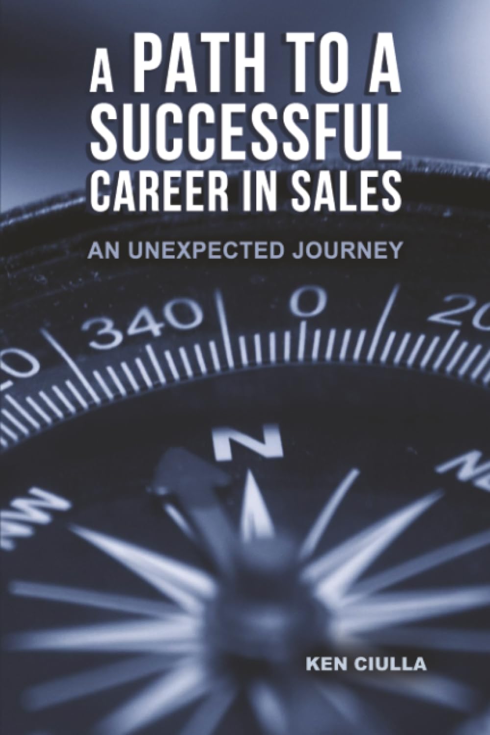 A Path to a Successful Career in Sales: An Unexpected Journey