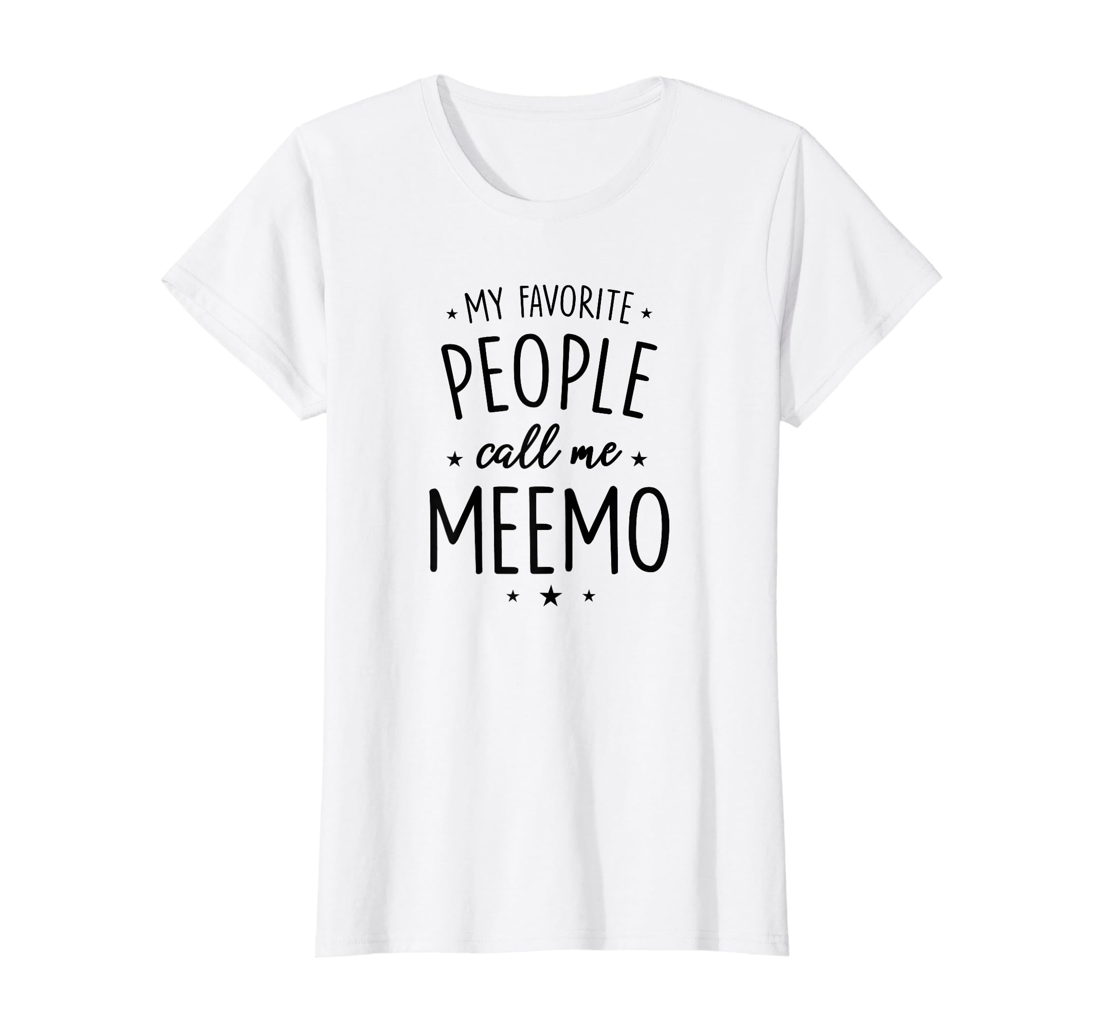 Meemo GiftsMeemo Gift: My Favorite People Call Me Meemo T-Shirt