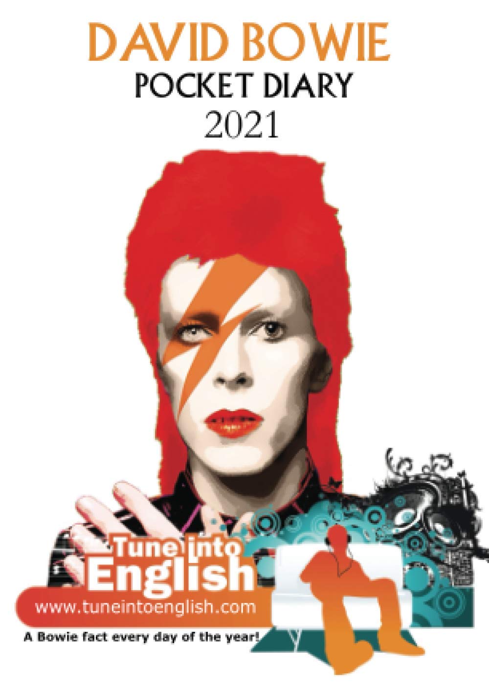 David Bowie Pocket Diary 2021: A Bowie fact every day of the year! (The Tune Into English Diaries)