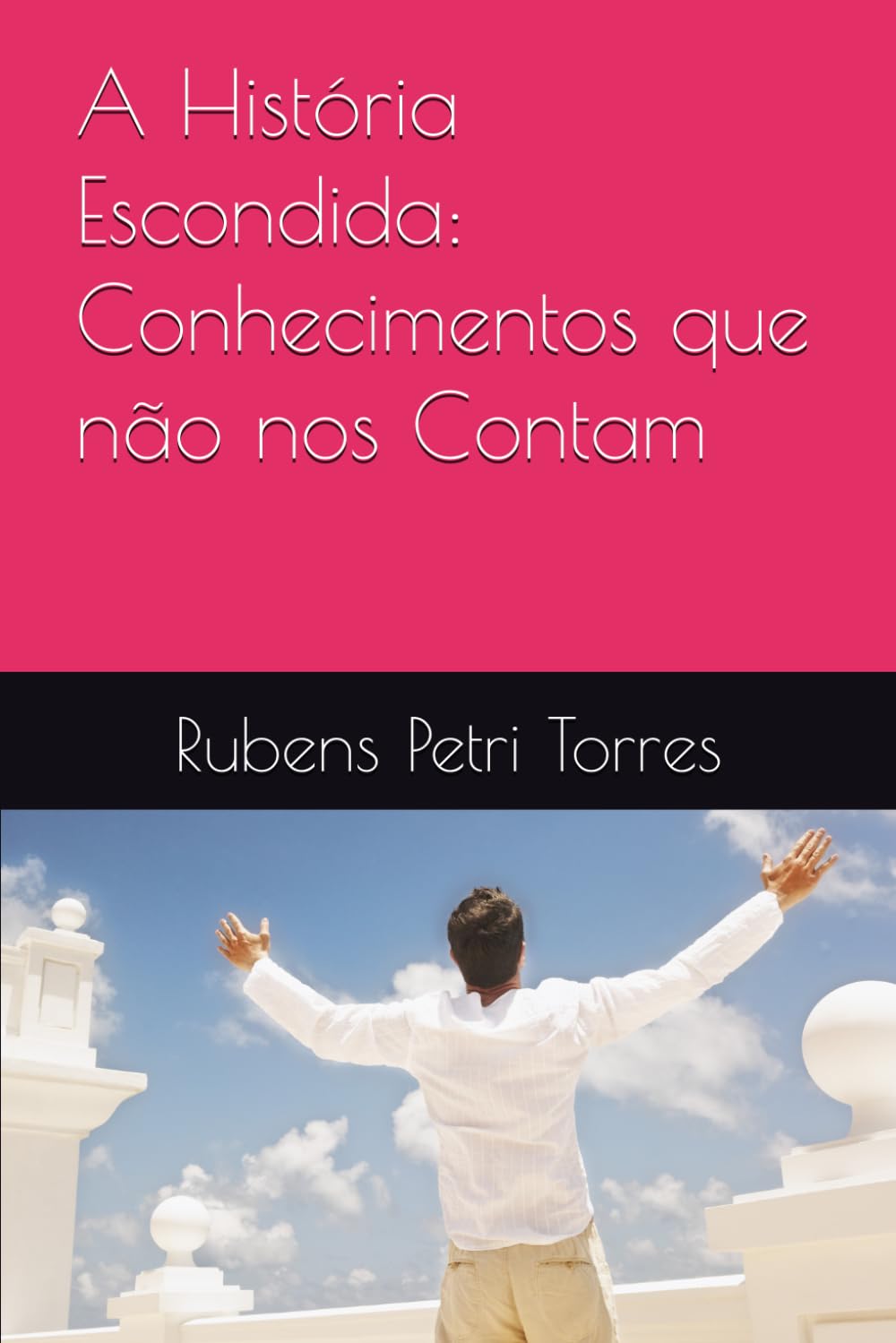 A História Escondida: Conhecimentos que não nos Contam