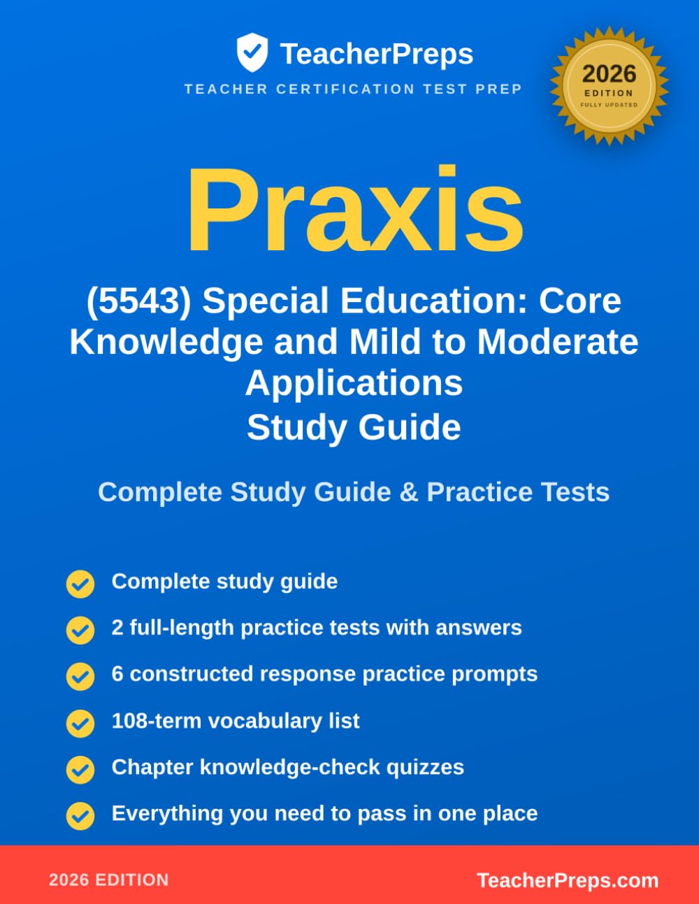 Praxis (5543) Special Education: Core Knowledge and Mild to Moderate Applications Study Guide: Complete 2026 Study Guide with Two Full-Length Practice ... and Vocabulary Review for the Praxis