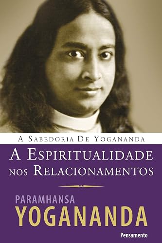 A Espiritualidade nos Relacionamentos