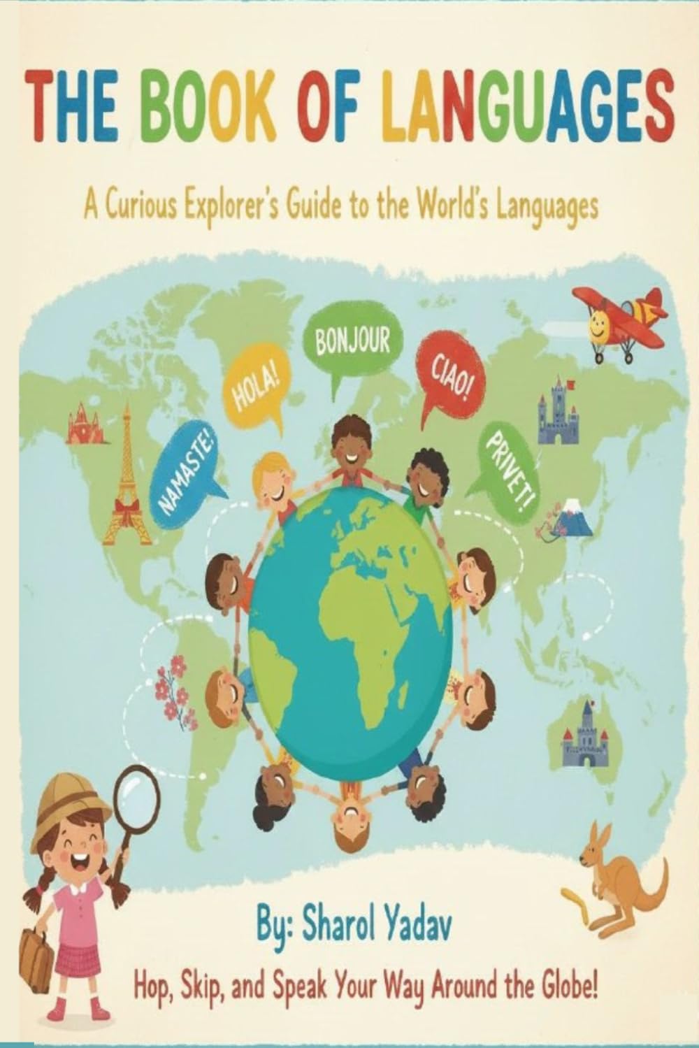 The book of Languages: A Curious Explorer’s Guide to the World of Languages