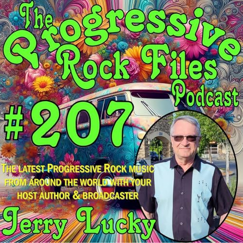 Episode 207: The Progressive Rock Files Podcast #207 cover art