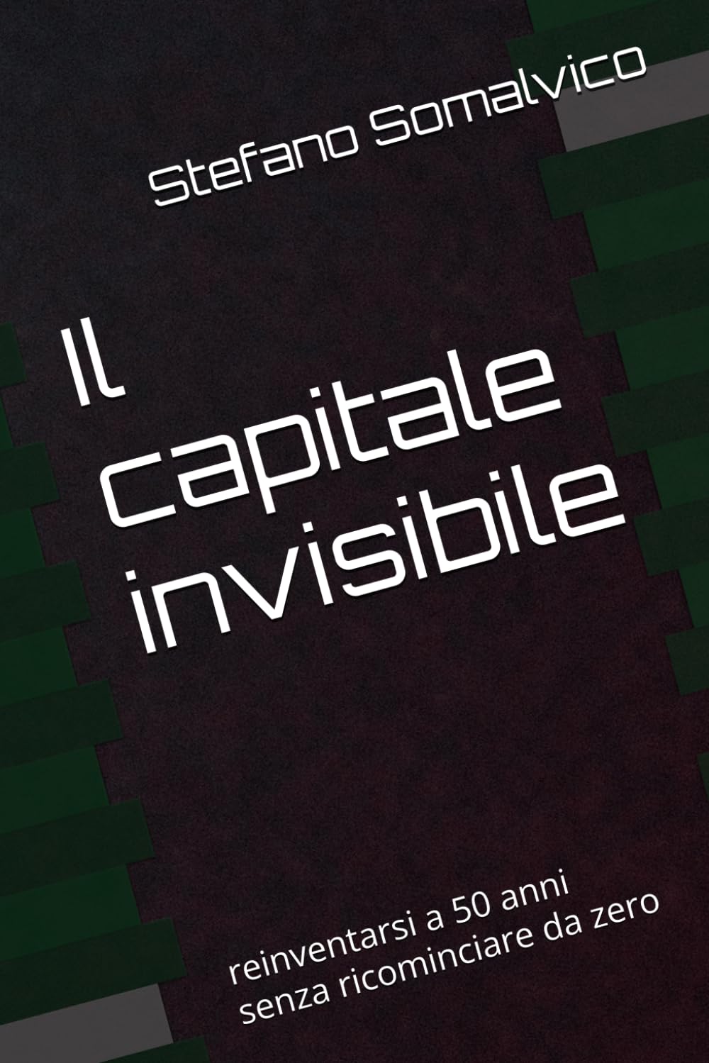 Il capitale invisibile: reinventarsi a 50 anni senza ricominciare da zero