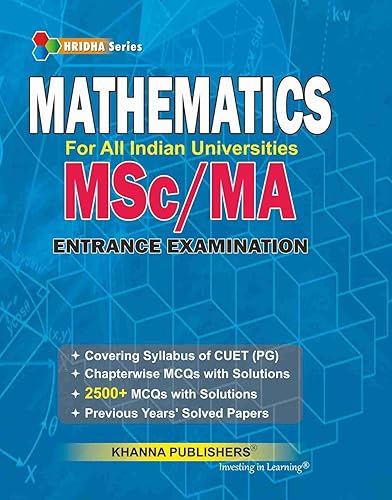 Mathematics For All Indian Universities MSc Entrance Examination [Paperback] Complied by: Khanna Editorial Team