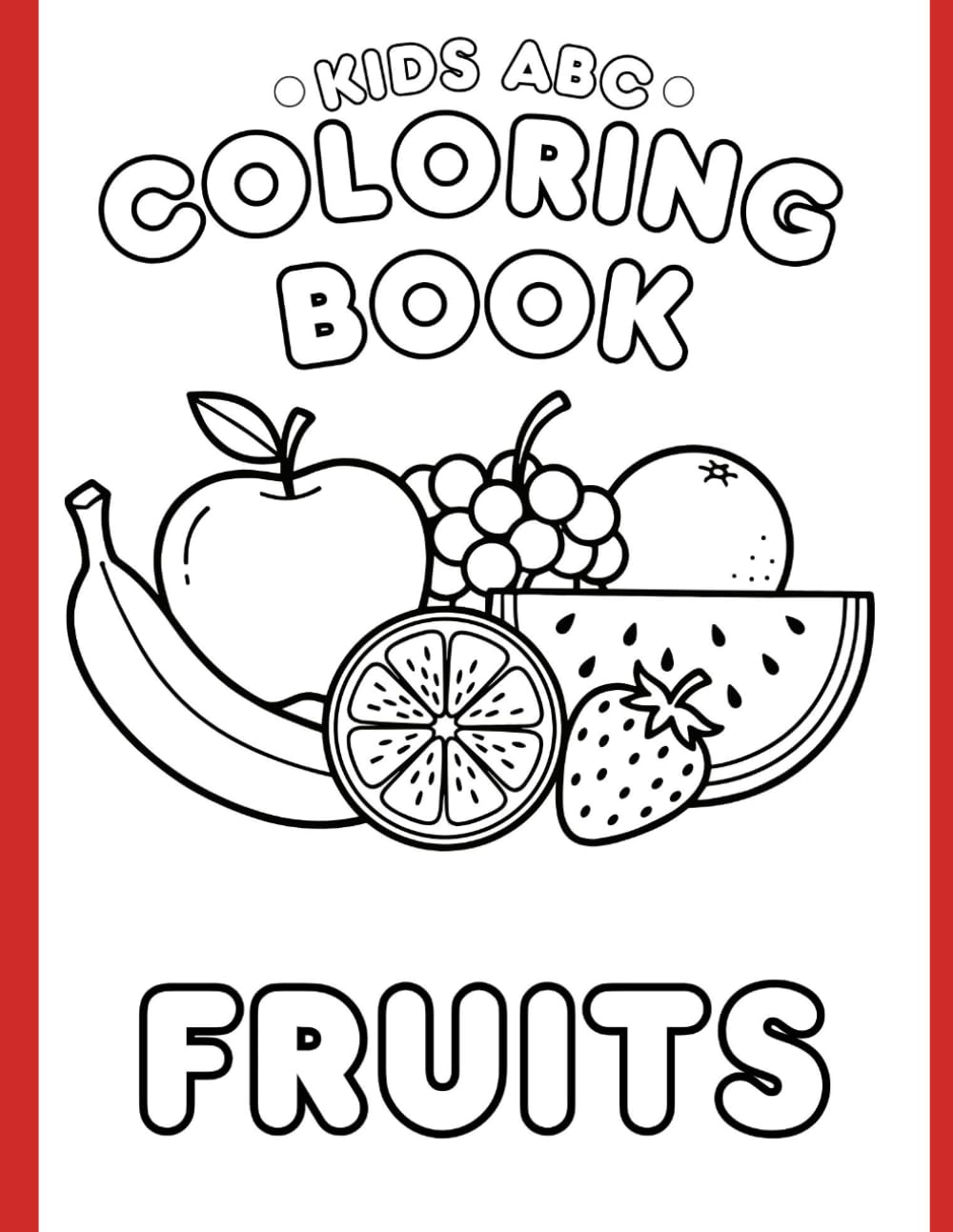 Kids Coloring Book: ABC Fruits