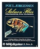 Salmon Flies: Their Character, Style, and Dressing