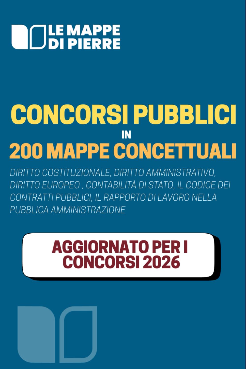 Concorsi Pubblici in 200 Mappe Concettuali