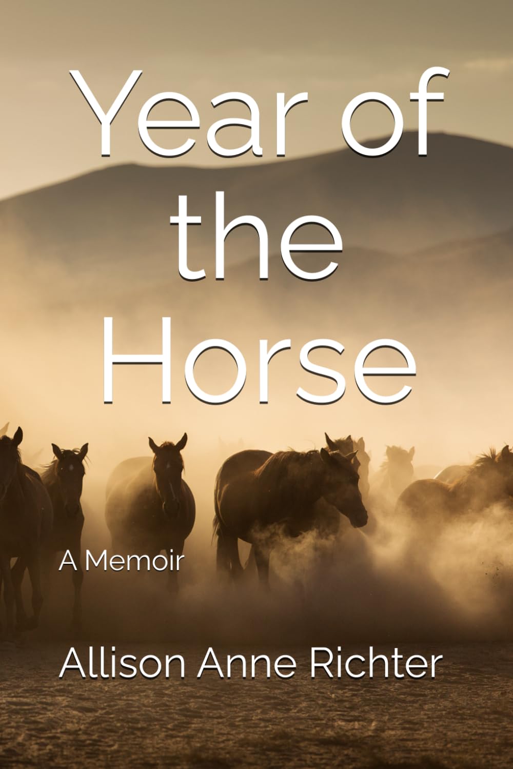 Year of the Horse: A Memoir